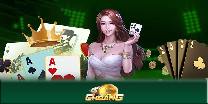 Hướng dẫn Choangclub - Hướng dẫn chơi game cá cược từ A - Z